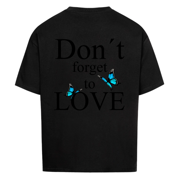 Don´t forget to Love Vancy Oversized T-Shirt Back Print