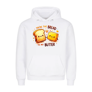 Premium Unisex Hoodie You are the bread to my butter - Idlords