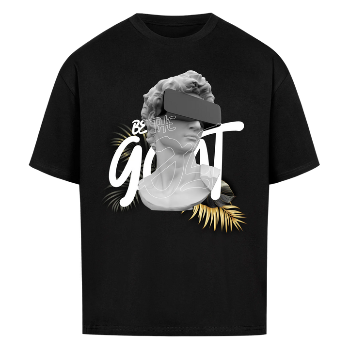 Be The Goat Oversized T-Shirt Front Print