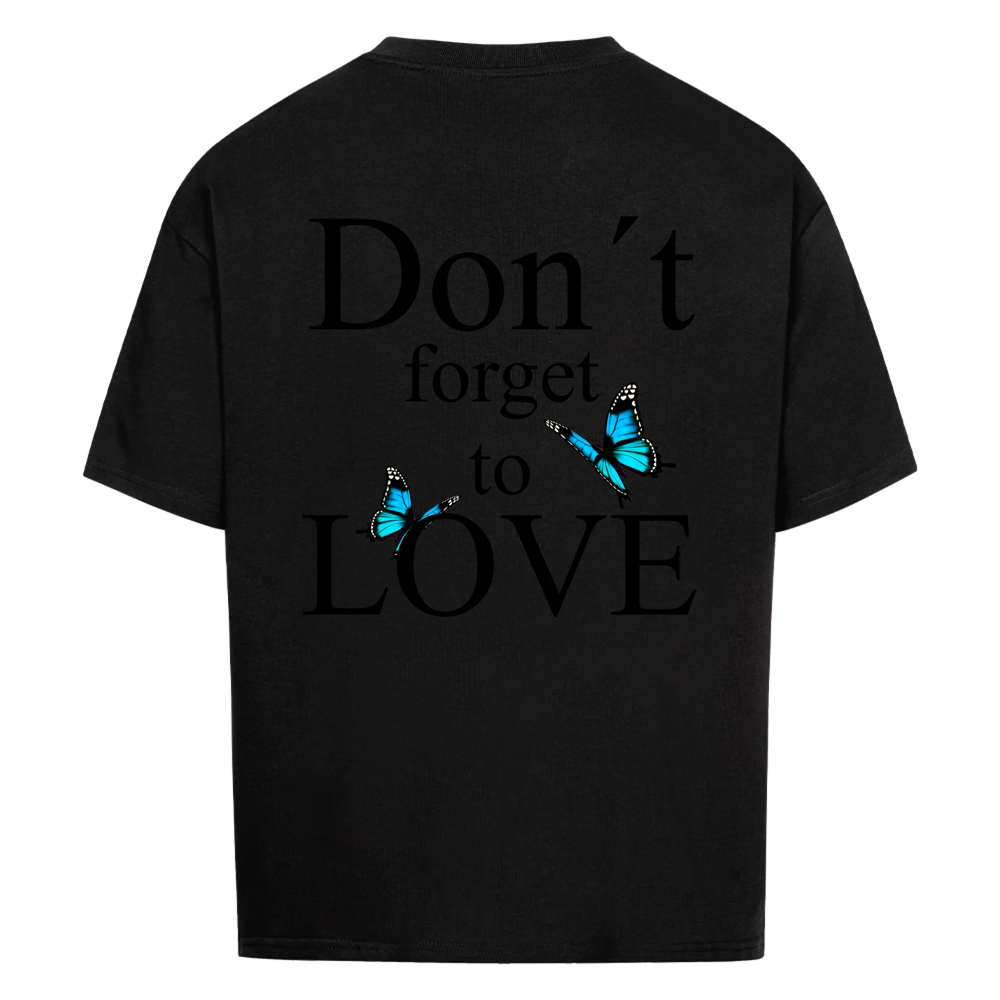 Don´t forget to Love Vancy Oversized T-Shirt Back Print