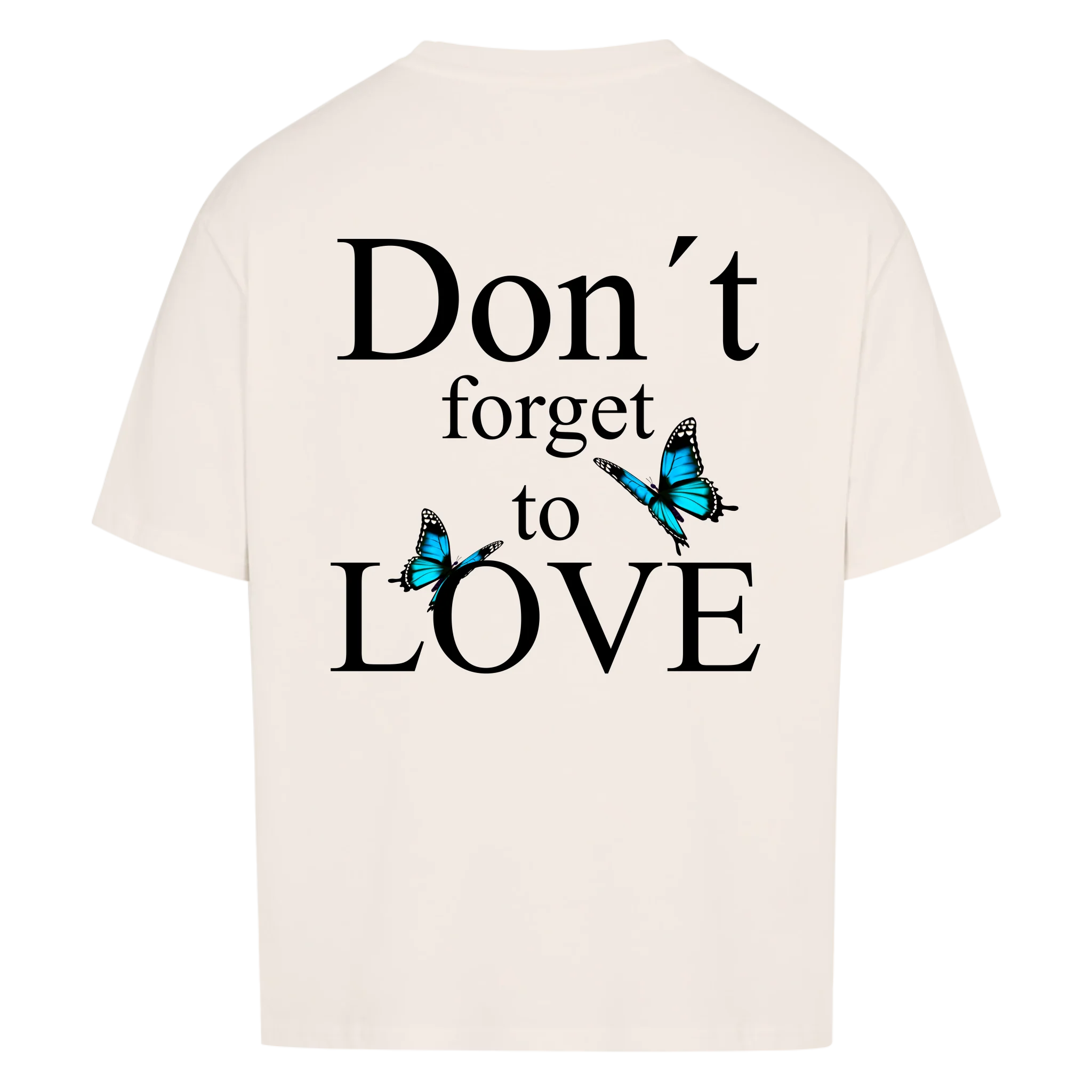 Don´t forget to Love Vancy Oversized T-Shirt Back Print