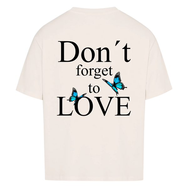 Don´t forget to Love Vancy Oversized T-Shirt Back Print