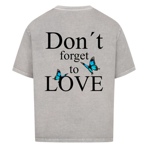 Don´t forget to Love Vancy Oversized T-Shirt Back Print
