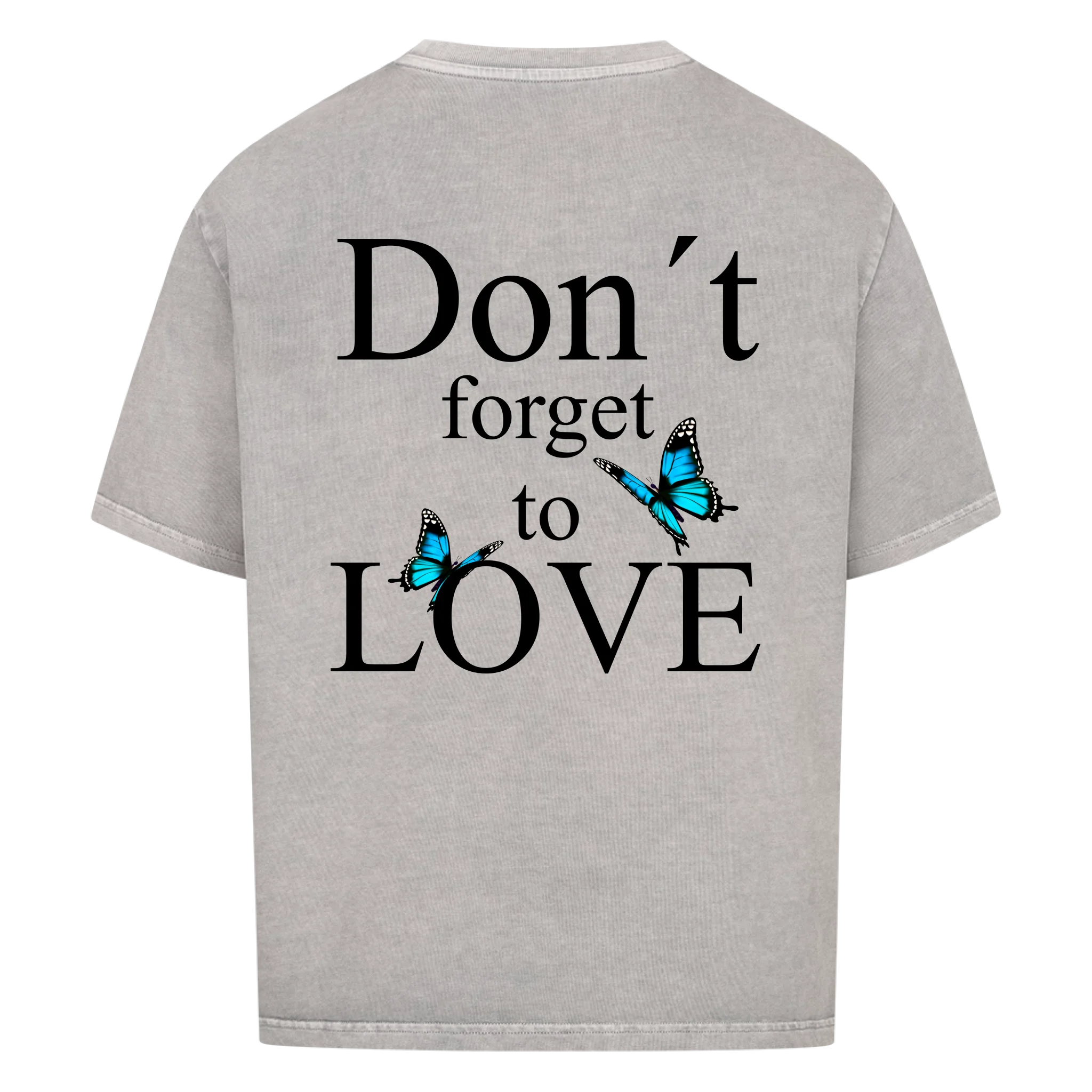 Don´t forget to Love Vancy Oversized T-Shirt Back Print