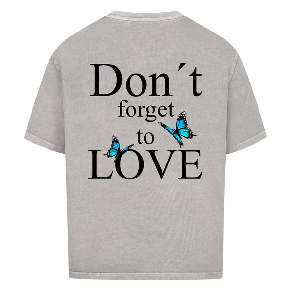 Don´t forget to Love Vancy Oversized T-Shirt Back Print