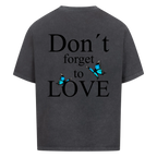 Don´t forget to Love Vancy Oversized T-Shirt Back Print