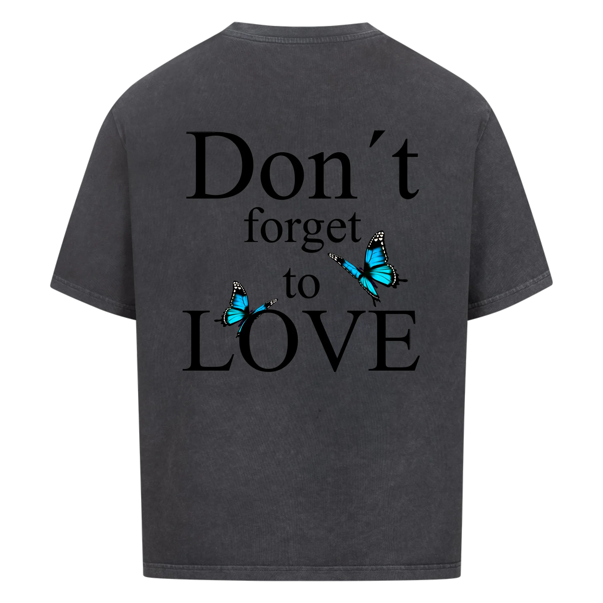 Don´t forget to Love Vancy Oversized T-Shirt Back Print