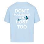 Don`t follow me i´m lost too Vancy Unisex Oversized T-Shirt Back Print