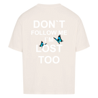 Don`t follow me i´m lost too Vancy Unisex Oversized T-Shirt Back Print