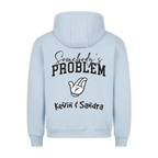 Premium Unisex Hoodie Somebodys Problem 😂 Lachen als Liebesbeweis! - Idlords