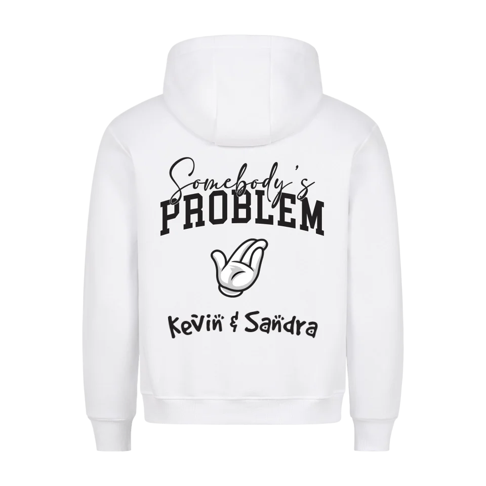 Premium Unisex Hoodie Somebodys Problem 😂 Lachen als Liebesbeweis! - Idlords