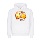 Premium Unisex Hoodie You are the bread to my butter - Idlords