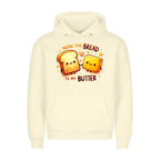 Premium Unisex Hoodie You are the bread to my butter - Idlords