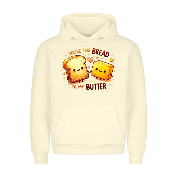 Premium Unisex Hoodie You are the bread to my butter - Idlords