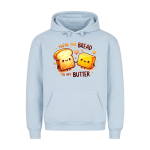 Premium Unisex Hoodie You are the bread to my butter - Idlords